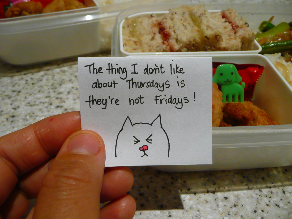 The note I placed in Jac's lunch box - The thing I don't like about Thursdays is they're not Fridays!